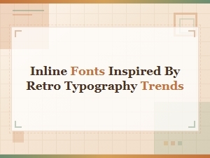 Free Inline Fonts Inspired by Retro Typography Trends