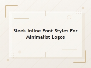 Sleek Inline Font Styles for Minimalist Logo Design
